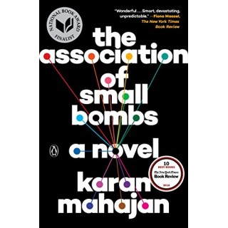 The Association of Small Bombs: A Novel